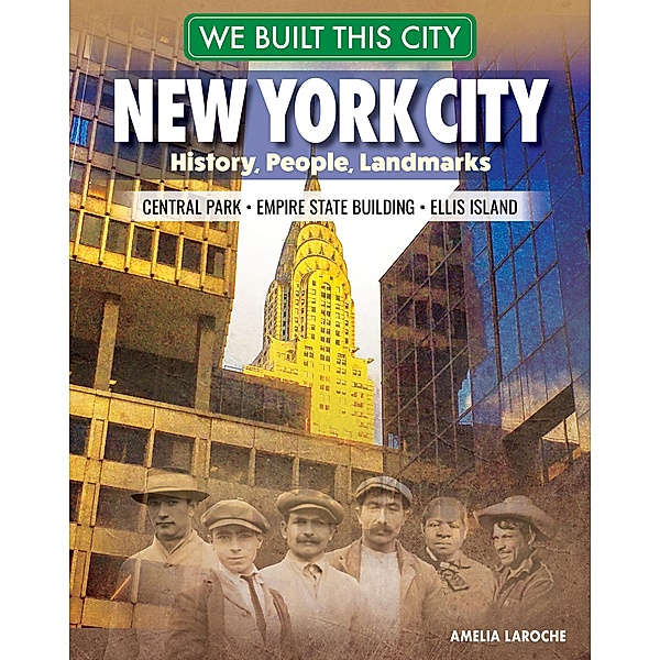 We Built This City: New York City, Amelia Laroche