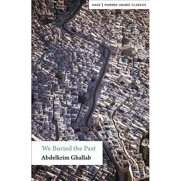 We Buried the Past, Abdelkrim Ghallab