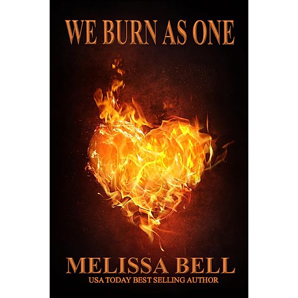 We Burn As One, Melissa Bell