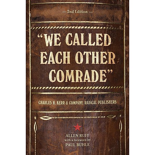 We Called Each Other Comrade / PM Press, Allen Ruff