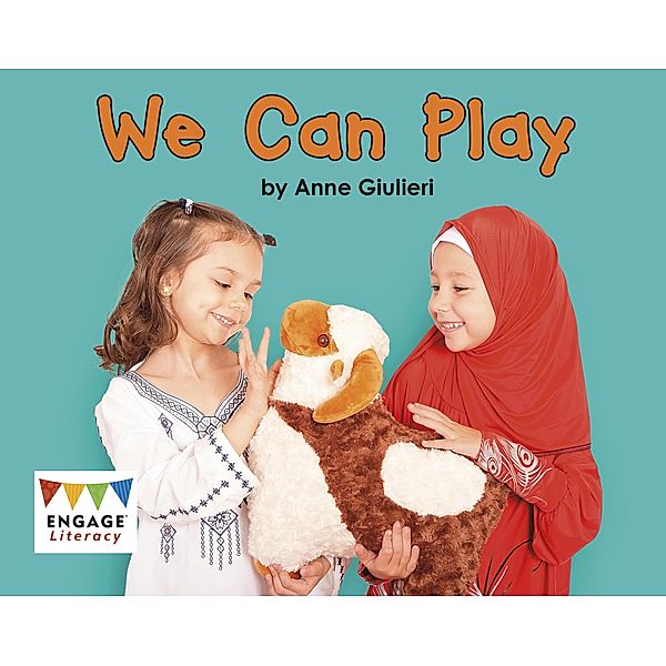 We Can Play / Raintree Publishers, Anne Giulieri