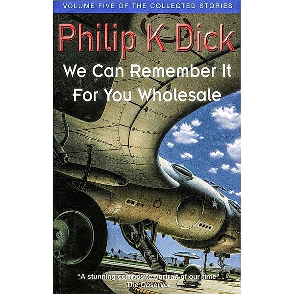 We Can Remember It For You Wholesale, Philip K Dick