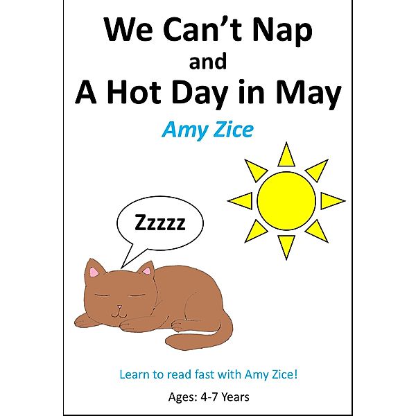 We Can't Nap and A Hot Day in May, Amy Zice