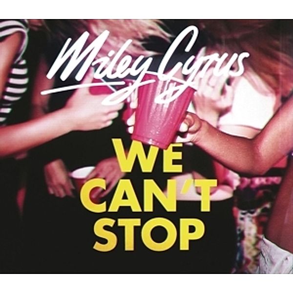 We Can'T Stop, Miley Cyrus