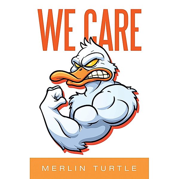 We Care, Merlin Turtle