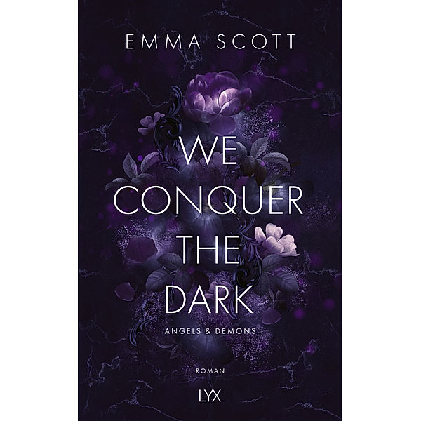 We Conquer the Dark / Angels and Demons Bd.1, Emma Scott