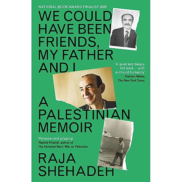 We Could Have Been Friends, My Father and I, Raja Shehadeh