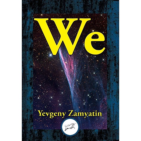 We / Dancing Unicorn Books, Yevgeny Zamyatin