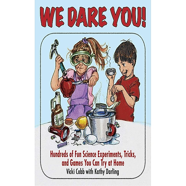 We Dare You!, Vicki Cobb, Kathy Darling
