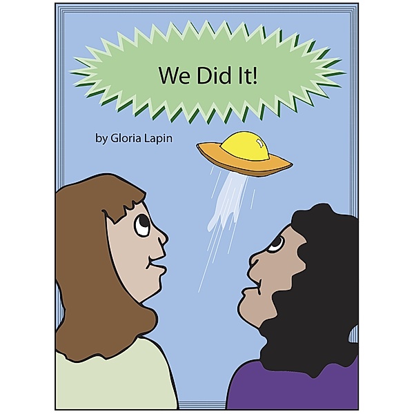We Did It / Gloria Lapin, Gloria Lapin