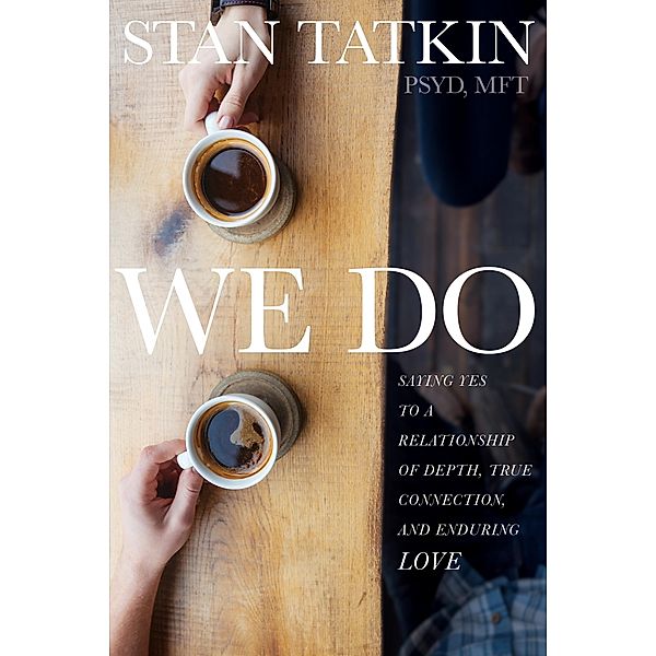 We Do, Stan Tatkin