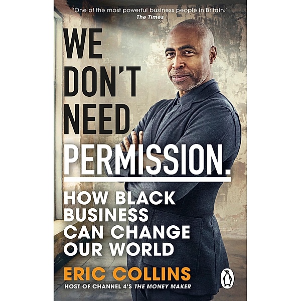 We Don't Need Permission, Eric Collins