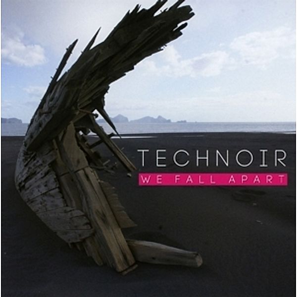 We Fall Apart, Technoir