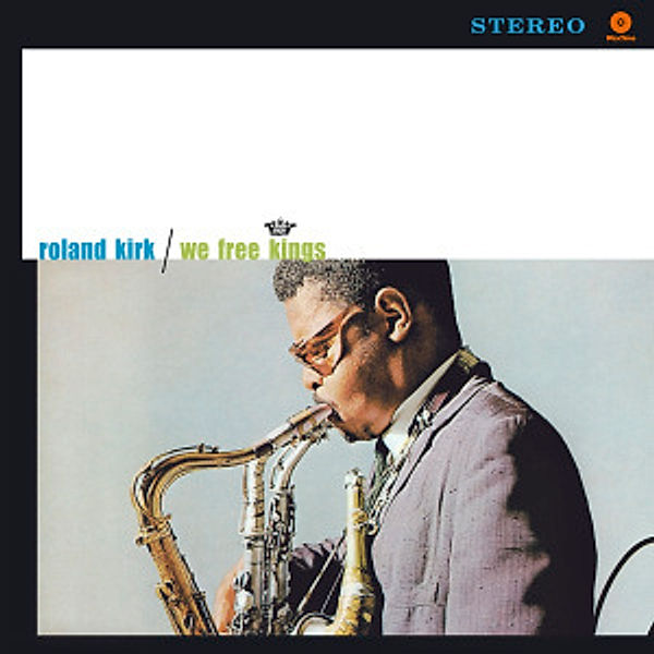 We Free Kings (Vinyl), Roland Kirk