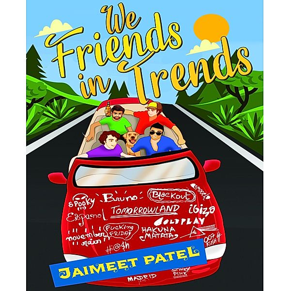 We Friends In Trends, Jaimeet Patel
