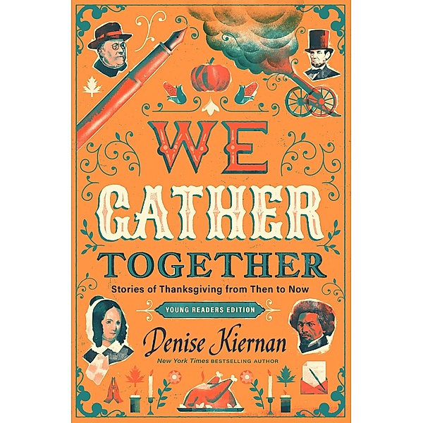 We Gather Together (Young Readers Edition), Denise Kiernan