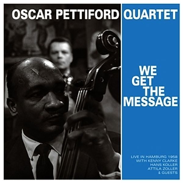 We Get The Message (Vinyl), Oscar Quartet Pettiford