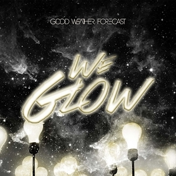 We Glow (Limitierte Deluxe Edition), Good Weather Forecast