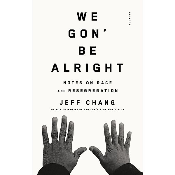 We Gon' Be Alright, Jeff Chang