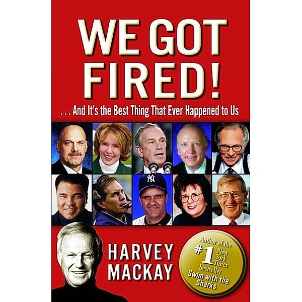 We Got Fired!, Harvey Mackay