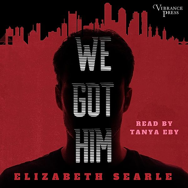 We Got Him, Elizabeth Searle