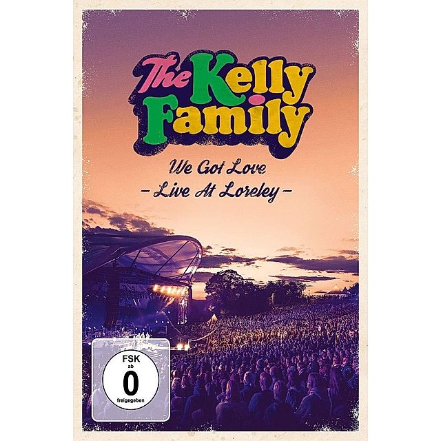 We Got Love - Live At Loreley 2 DVDs von The Kelly Family | Weltbild.de