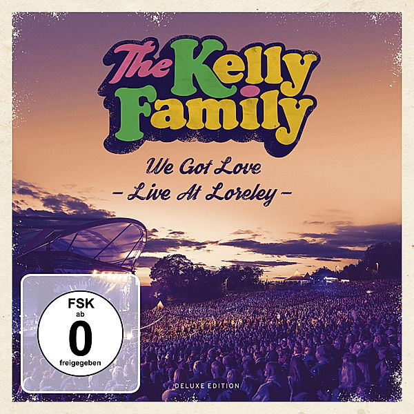 We Got Love - Live At Loreley (Deluxe Edition, 2 CDs + 2 DVDs), The Kelly Family