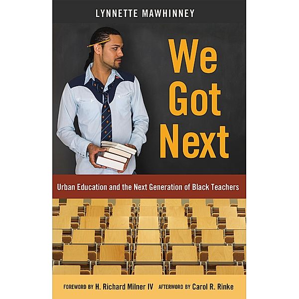 We Got Next / Black Studies and Critical Thinking Bd.48, Lynnette Mawhinney