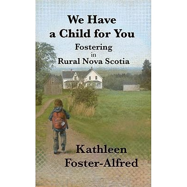 We Have a Child for You, Kathleen Foster-Alfred