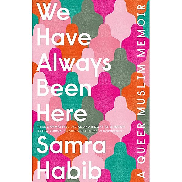 We Have Always Been Here, Samra Habib