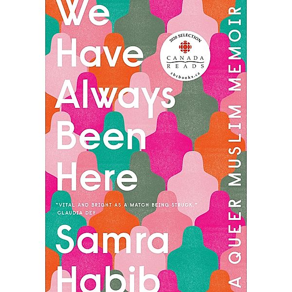 We Have Always Been Here, Samra Habib