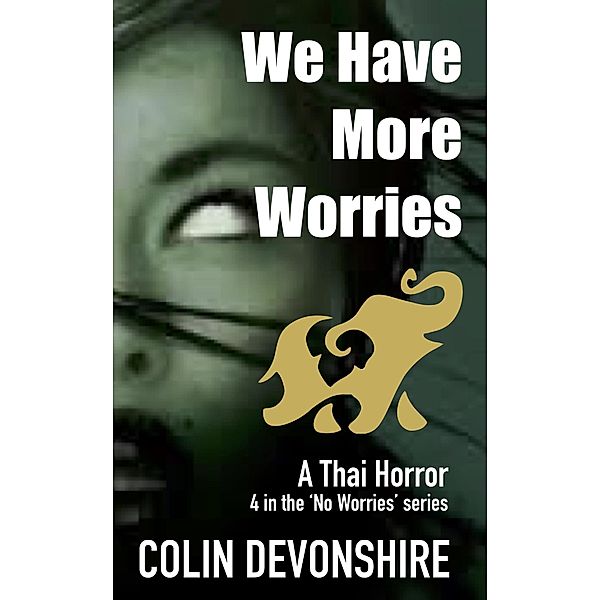 We Have More Worries (No Worries, #4) / No Worries, Colin Devonshire