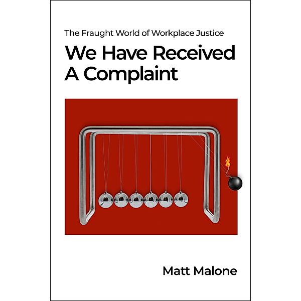 We Have Received A Complaint (US Edition), Malone Matt