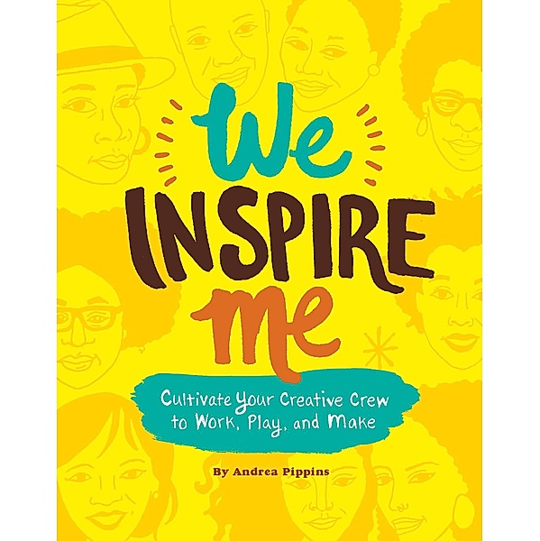 We Inspire Me, Andrea Pippins