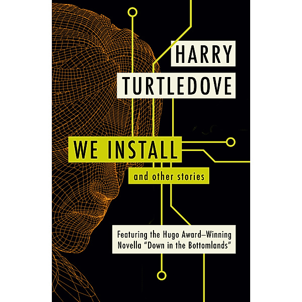 We Install, Harry Turtledove