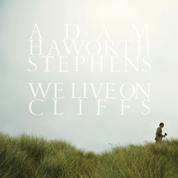 We Live On Cliffs, Adam Haworth Stephens