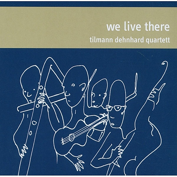 We Live There, Tilmann Quartett Dehnhard