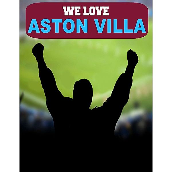 We Love Aston Villa, Andy Feltham