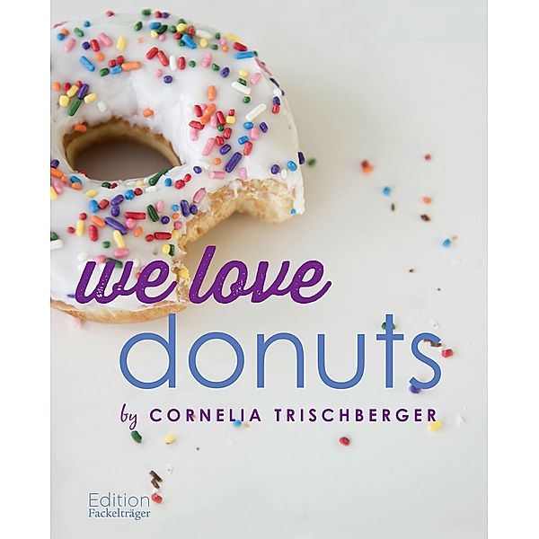 We Love Donuts, Cornelia Trischberger