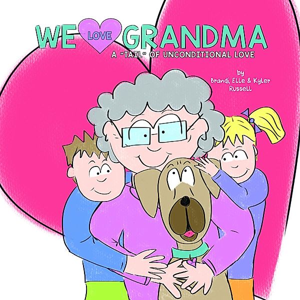 We Love Grandma