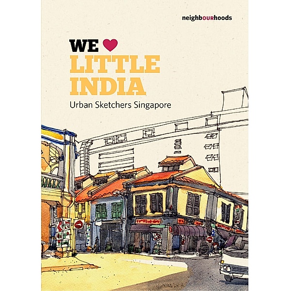 We Love Little India / Our Neighbourhoods Bd.5, Urban Sketchers Singapore