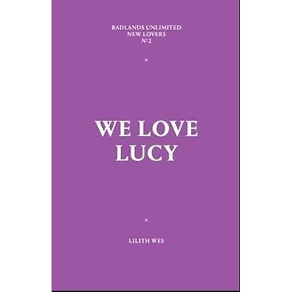 We Love Lucy, Lilith Wes