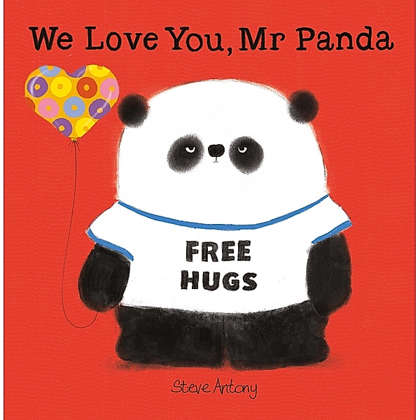 We Love You, Mr Panda / Mr Panda Bd.5, Steve Antony