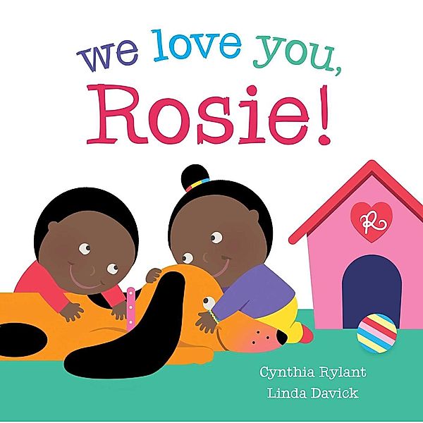 We Love You, Rosie!, Cynthia Rylant