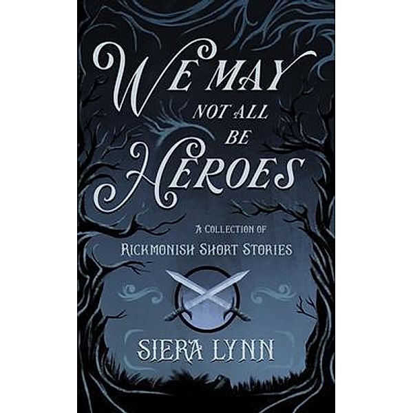 We May Not All Be Heroes, Siera Lynn