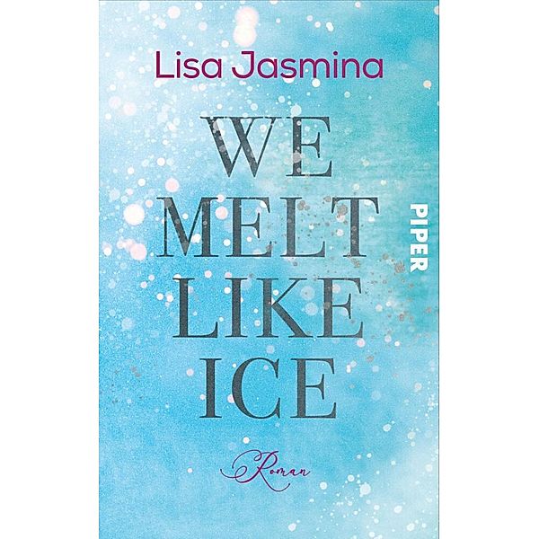We melt like Ice, Lisa Jasmina