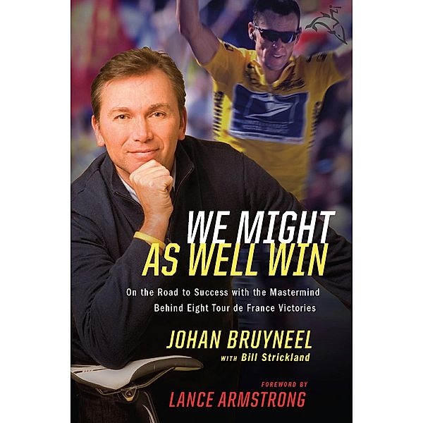 We Might As Well Win, Johan Bruyneel