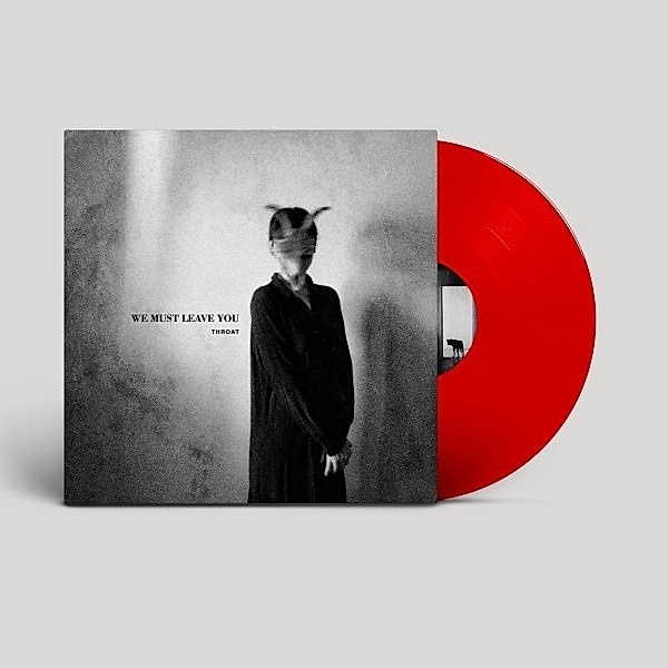 We Must Leave You (Ltd. Red Lp) (Vinyl), Throat
