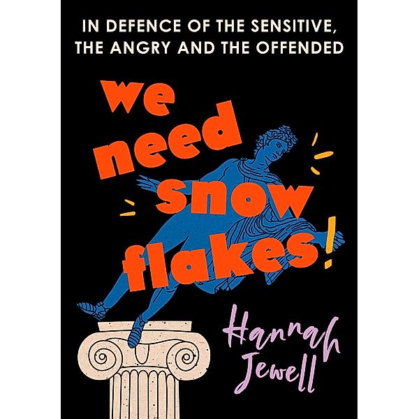 We Need Snowflakes, Hannah Jewell