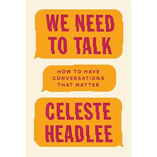 We Need To Talk, Celeste Headlee